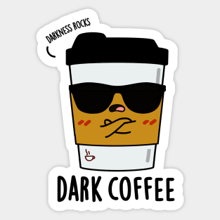 Dark Coffee Cute Food Pun Sticker